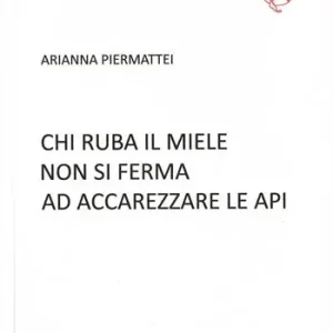 Novità Chi ruba il miele non si ferma ad accarezzare le api