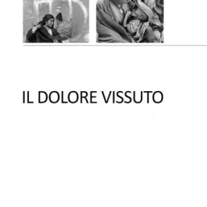 Il dolore vissuto Promozione Esclusiva