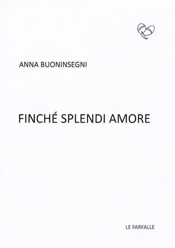 Finché splendi amore Subito Disponibile