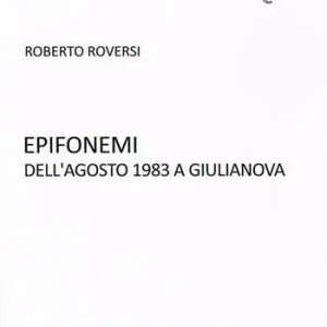 Epifonemi dell‘agosto 1983 a Giulianova Promozione Esclusiva