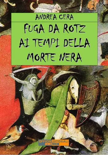 Fuga da Rotz ai tempi della morte nera. Ediz. integrale Ultima Occasione