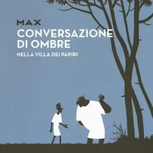 Compra Online Conversazioni di ombre nella villa dei papiri