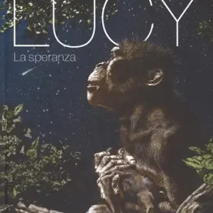 Lucy. La speranza Ultima Occasione