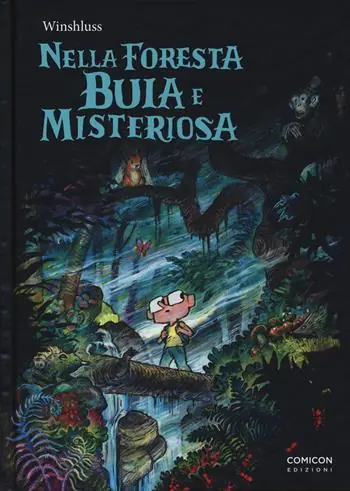Nella foresta buia e misteriosa Non Perdere
