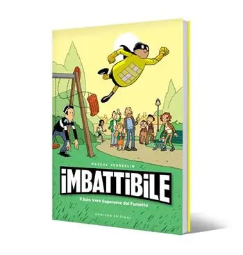 Popolare Imbattibile. Il solo vero supereroe del fumetto