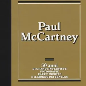 Prezzo Basso Paul McCartney. 50 anni di grandi interviste, fotografie rare e indiite e il mondo dei Beatles