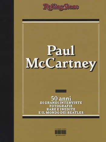 Prezzo Basso Paul McCartney. 50 anni di grandi interviste, fotografie rare e indiite e il mondo dei Beatles
