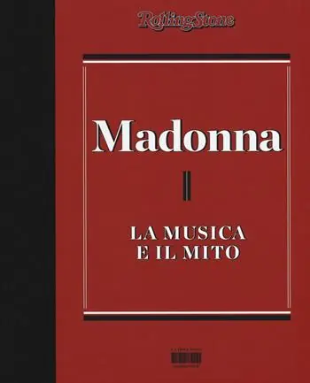Madonna. La musica il mito Ultimissimo Modello