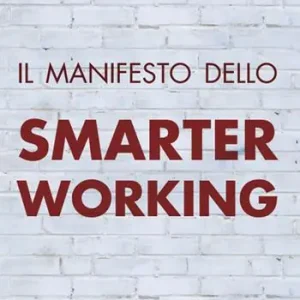 Popolare Il manifesto dello smarter working. Quando, dove e come lavorate meglio
