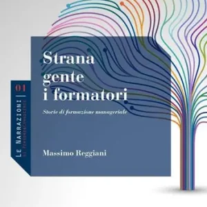 Offerta Del Giorno Strana gente i formatori. Storie di formazione manageriale