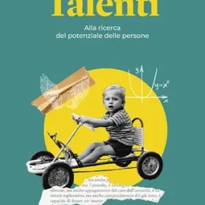Esclusivo Talenti. Alla ricerca del potenziale delle persone