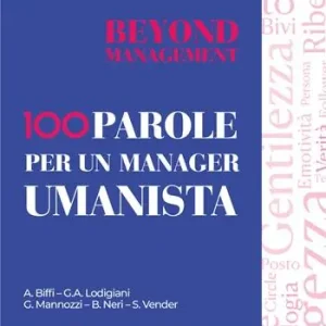 Ultime Pezzi Beyond management 100 parole per un manager umanista