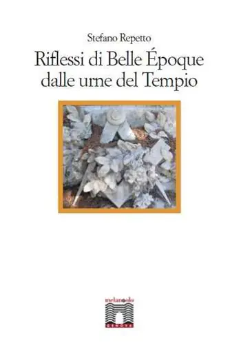 Soddisfatti O Rimborsati Riflessi di Belle Epoque dalle urne del tempio