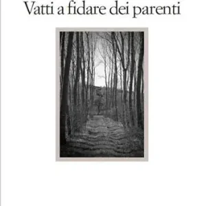 Vatti a fidare dei parenti Occasione Imperdibile