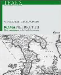 Roma nei Bruttii. Città e campagne nelle Calabrie romane Pagamento Sicuro