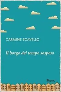 Il borgo del tempo sospeso Ordina Subito
