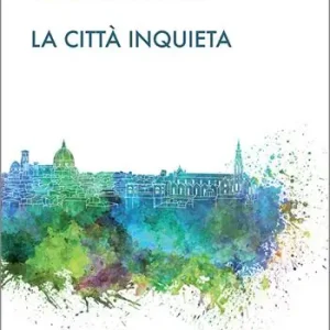 Nuovo Arrivo La città inquieta
