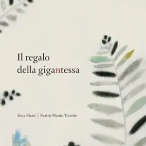 Bestseller Il regalo della gigantessa. Ediz. illustrata