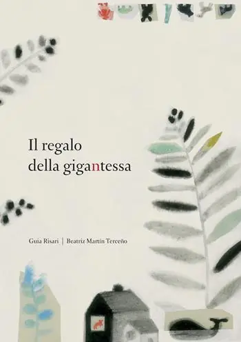 Bestseller Il regalo della gigantessa. Ediz. illustrata