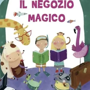 Il negozio magico. Ediz. illustrata Affare