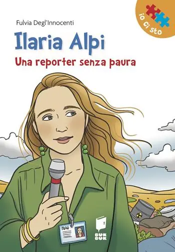 Offerta Lampo Ilaria Alpi. Una reporter senza paura
