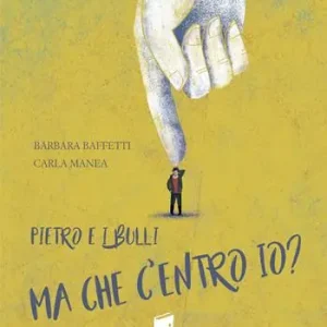Vendita Finale Pietro e i bulli. Ma che centro io? Ediz. illustrata