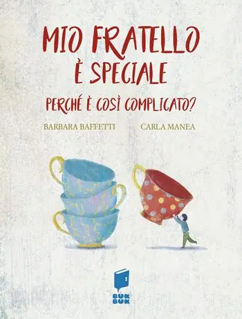 Professionale Mio fratello è speciale. Perché è così complicato? Ediz. illustrata