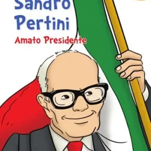 Sandro Pertini. Amato presidente Soddisfatti O Rimborsati