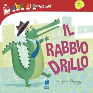 Di Tendenza Il rabbiodrillo. Ediz. illustrata