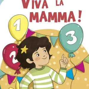 Viva la mamma! Ediz. illustrata Ordina Subito