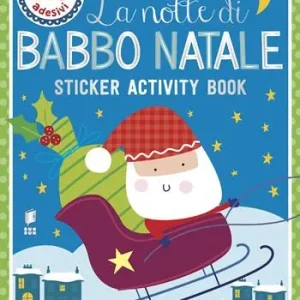 Reso Gratuito La notte di Babbo Natale. Sticker activity book. Con adesivi. Ediz. a colori