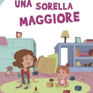 Bestseller Una sorella maggiore. Ediz. illustrata