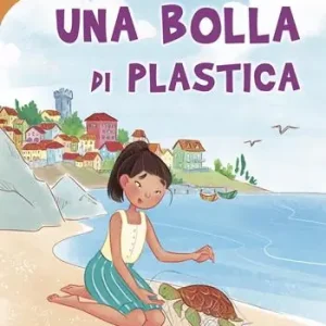 Una bolla di plastica. Ediz. illustrata Miglior Prezzo