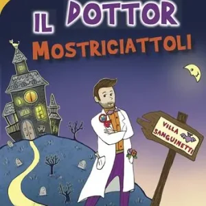 Il Dottor Mostriciattoli Ordina Subito