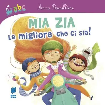 Mia zia la migliore che ci sia! Ediz. illustrata Miglior Prezzo