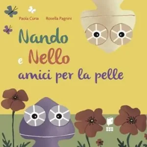 Occasione Nando e Nello. Amici per la pelle. Ediz. illustrata