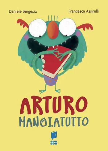 Affare Arturo mangiatutto. Ediz. illustrata