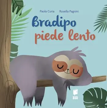Bradipo piede lento. Ediz. a colori Occasione Imperdibile