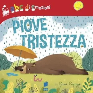 Offerta Lampo Piove tristezza. Ediz. illustrata