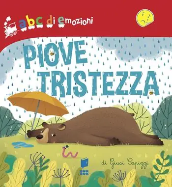 Offerta Lampo Piove tristezza. Ediz. illustrata