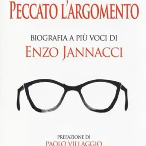 Peccato l‘argomento. Biografia a più voci di Enzo Jannacci Compra Oggi Stesso