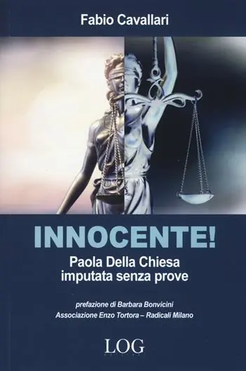 Innocente! Paola Della Chiesa imputata senza prove Super Prezzo