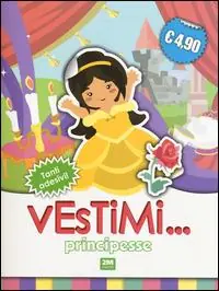 Principesse. Vestimi... Con adesivi A Buon Prezzo