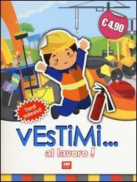 Al lavoro! Vestimi... Con adesivi Di Tendenza