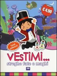 Streghe fate e maghi. Vestimi... Con adesivi Promo Stagionale
