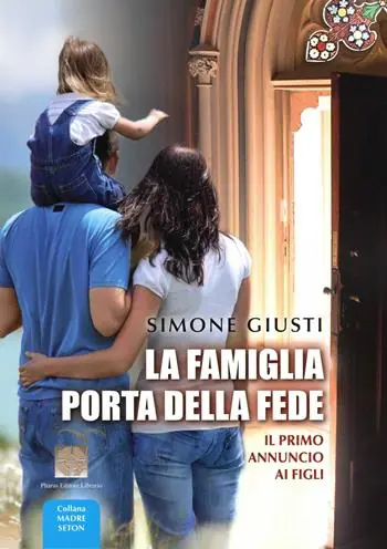 La famiglia porta della fede. Il primo annuncio ai figli Popolare