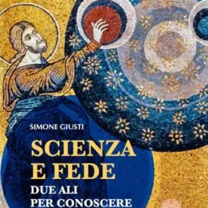 Occasione Scienza e fede. Due ali per conoscere la realtà