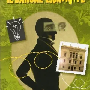 Soddisfatti O Rimborsati Il barone lampante. La storia di Pasquale Revoltella raccontata (d)ai ragazzi