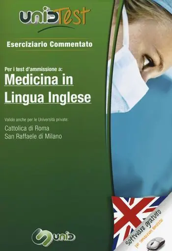 Offerta Speciale UnidTest 1. Eserciziario commentato per medicina in lingua inglese. Eserciziario commentato per i test di ammissione.. Con software di simulazione