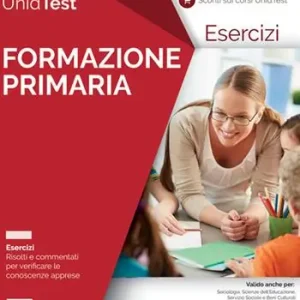 Eserciziario commentato per il test di ammissione a Formazione primaria. Con ebook. Con Contenuto digitale per accesso online Occasione Imperdibile